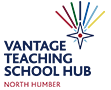 Vantage Teaching School Hub – North Humber